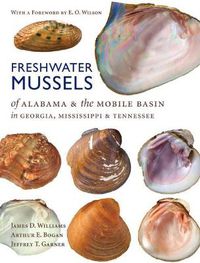 Cover image for Freshwater Mussels of Alabama and the Mobile Basin in Georgia, Mississippi, and Tennessee