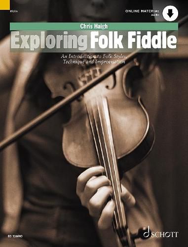 Cover image for Exploring Folk Fiddle: An Introduction to Folk Styles, Technique and Improvisation