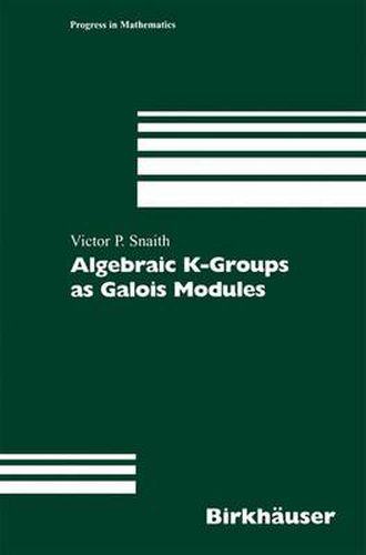 Cover image for Algebraic K-Groups as Galois Modules