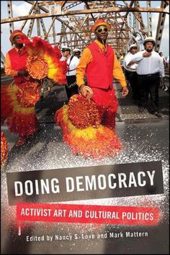 Cover image for Doing Democracy: Activist Art and Cultural Politics