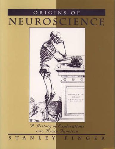 Cover image for Origins of Neuroscience: A History of Explorations into Brain Function