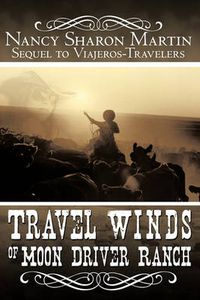 Cover image for Travel Winds of Moon Driver Ranch