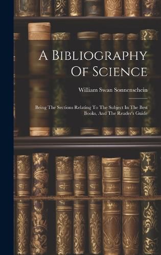 Cover image for A Bibliography Of Science