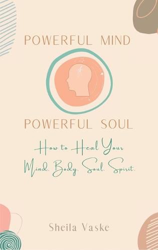 Cover image for Powerful Mind Powerful Soul