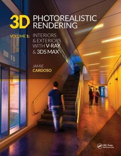 Cover image for 3D Photorealistic Rendering: Interiors & Exteriors with V-Ray and 3ds Max