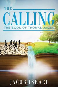 Cover image for The Calling: The Book Of Thomas James