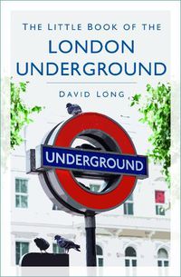 Cover image for The Little Book of the London Underground