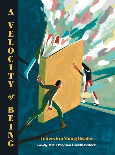 Cover image for A Velocity of Being: Letters to A Young Reader