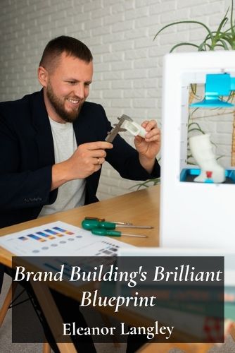 Cover image for Brand Building's Brilliant Blueprint