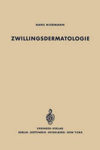 Cover image for Zwillingsdermatologie: Eine Studie uber den Erblichkeitsgrad bei 89 Hautkrankheiten nach Untersuchung von 370 Zwillingspaaren