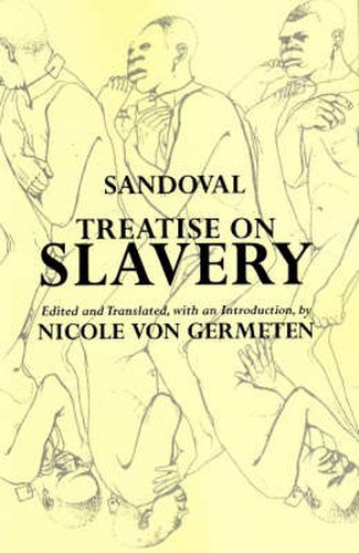 Cover image for Treatise on Slavery: Selections from De Instauranda Aethiopum Salute