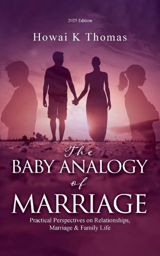 Cover image for The Baby Analogy of Marriage