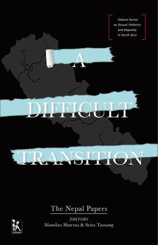 Cover image for A Difficult Transition - The Nepal Papers