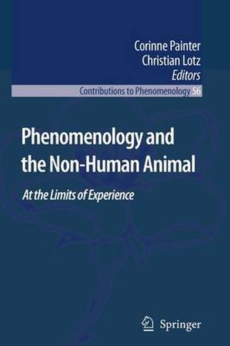 Cover image for Phenomenology and the Non-Human Animal: At the Limits of Experience