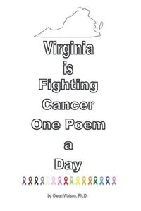 Cover image for Virginia is Fighting Cancer One Poem a Day