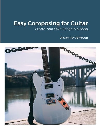 Cover image for Easy Composing for Guitar