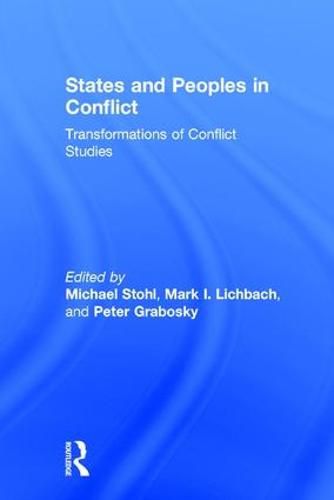 Cover image for States and Peoples in Conflict: Transformations of Conflict Studies