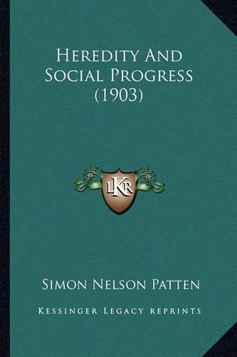 Heredity and Social Progress (1903)