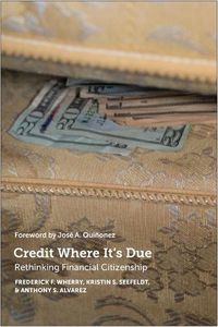 Cover image for Credit Where It's Due: Rethinking Financial Citizenship