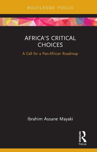 Cover image for Africa's Critical Choices: A Call for a Pan-African Roadmap