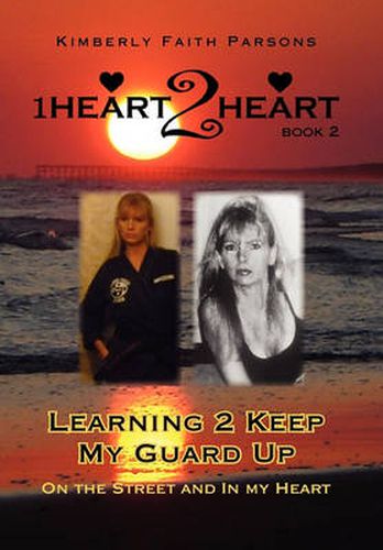Cover image for Learning 2 Keep My Guard Up: On the Street and in My Heart