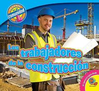 Cover image for Los Trabajadores de la Construccion