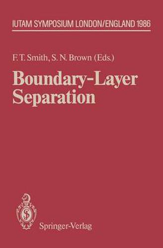 Boundary-Layer Separation: Proceedings of the IUTAM Symposium London, August 26-28, 1986