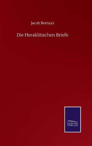 Die Heraklitischen Briefe