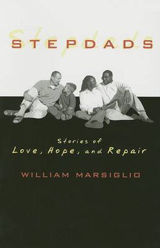 Stepdads: Stories of Love, Hope, and Repair