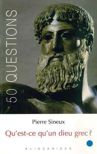 Cover image for Qu'est-Ce Qu'un Dieu Grec ?