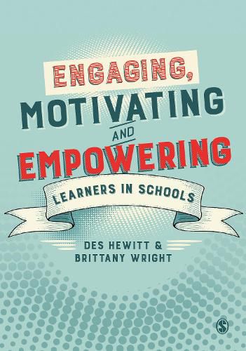Cover image for Engaging, Motivating and Empowering Learners in Schools