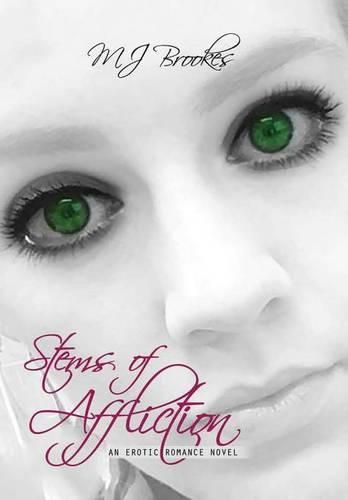 Cover image for Stems of Affliction: An Erotic Romance Novel