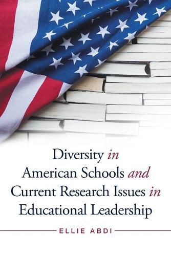 Cover image for Diversity in American Schools and Current Research Issues in Educational Leadership