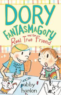 Cover image for Dory Fantasmagory and the Real True Friend