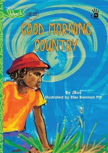 Cover image for Good Morning Country - Our Yarning