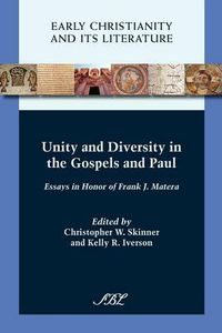 Cover image for Unity and Diversity in the Gospels and Paul: Essays in Honor of Frank J. Matera