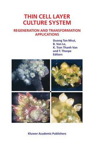 Thin Cell Layer Culture System: Regeneration and Transformation Applications