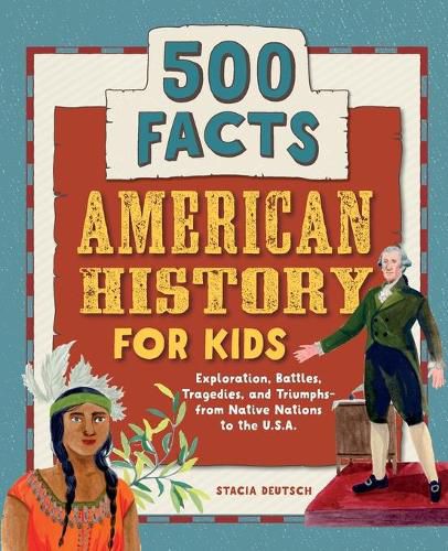 Cover image for American History for Kids: 500 Facts!