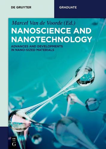 Nanoscience and Nanotechnology: Advances and Developments in Nano-sized Materials