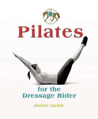 Cover image for Pilates: For the Dressage Rider