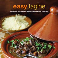 Cover image for Easy Tagine: Delicious Recipes for Moroccan One-Pot Cooking