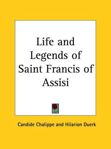 Cover image for Life and Legends of Saint Francis of Assisi (1917)