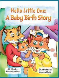 Cover image for Hello, Little One: A Baby Birth Story