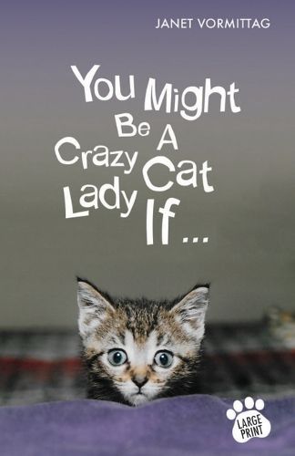 Cover image for You Might Be a Crazy Cat Lady if ...