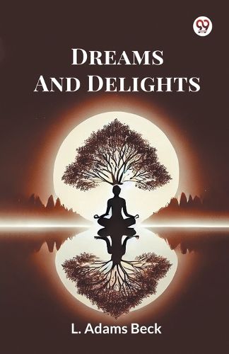 Cover image for Dreams And Delights (Edition1)