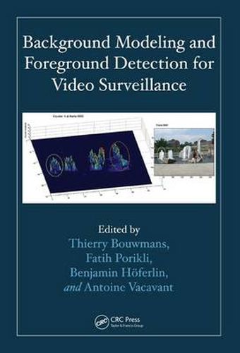 Cover image for Background Modeling and Foreground Detection for Video Surveillance