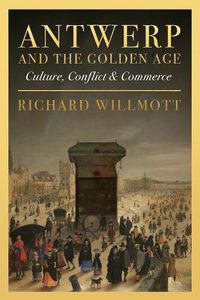 Cover image for Antwerp and the Golden Age