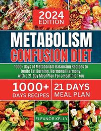 Cover image for Metabolism Confusion Diet 2024