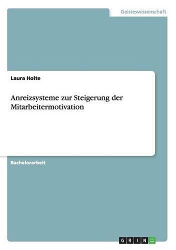 Cover image for Anreizsysteme zur Steigerung der Mitarbeitermotivation