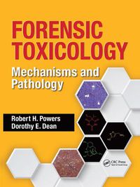 Cover image for Forensic Toxicology: Mechanisms and Pathology